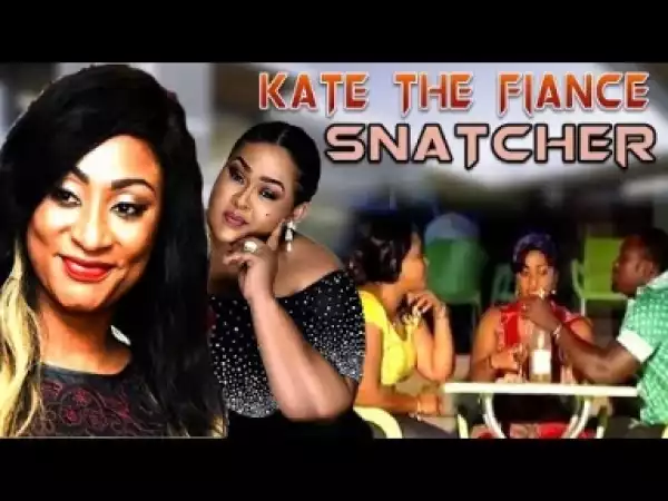 Video: KATE THE FIANCE SNATCHER 1 | Latest Ghanaian Twi Movie 2017